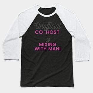 Unofficial Co-host Baseball T-Shirt